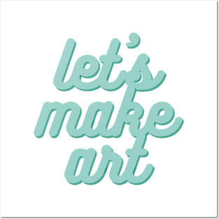 Let's Make Art Posters and Art